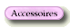 Accessoires